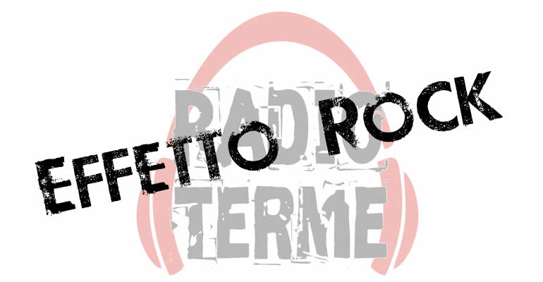 Effetto Rock Radio Terme